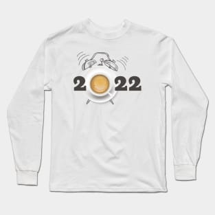 2022 and coffee Long Sleeve T-Shirt
